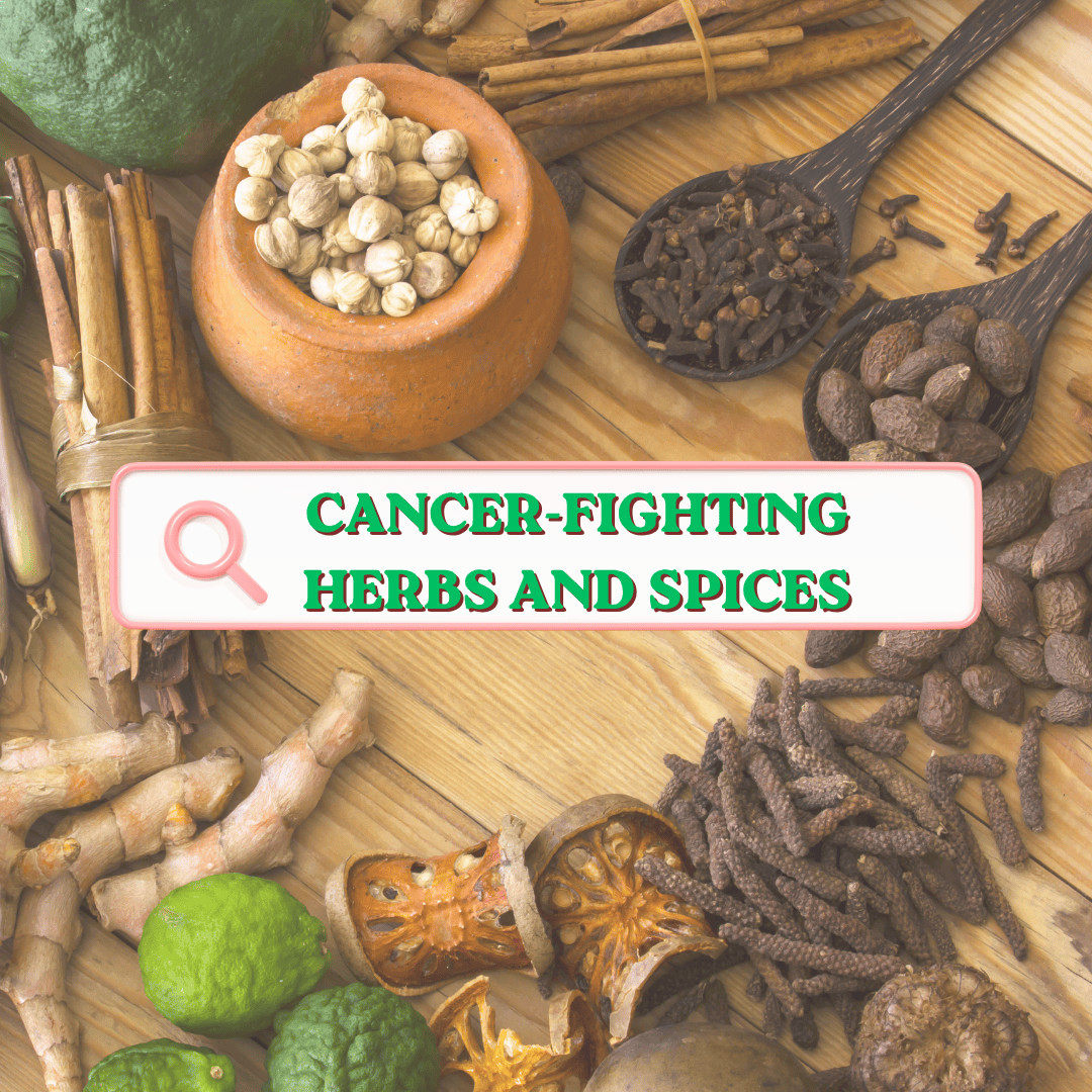 Top Cancer-Fighting Herbs and Spices Backed by Science